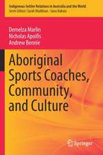 Aboriginal Sports Coaches, Community, and Culture