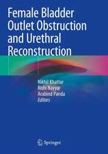 Female Bladder Outlet Obstruction and Urethral Reconstruction