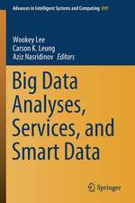 Big Data Analyses, Services, and Smart Data