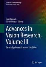 Advances in Vision Research, Volume III: Genetic Eye Research around the Globe