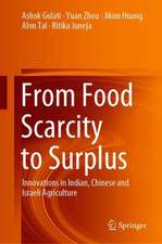 From Food Scarcity to Surplus: Innovations in Indian, Chinese and Israeli Agriculture