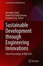 Sustainable Development Through Engineering Innovations: Select Proceedings of SDEI 2020