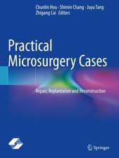 Practical Microsurgery Cases: Repair, Replantation and Reconstruction