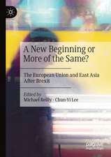 A New Beginning or More of the Same?: The European Union and East Asia After Brexit