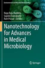 Nanotechnology for Advances in Medical Microbiology