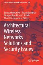 Architectural Wireless Networks Solutions and Security Issues