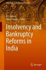 Insolvency and Bankruptcy Reforms in India