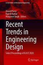 Recent Trends in Engineering Design: Select Proceedings of ICAST 2020