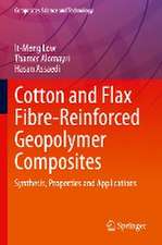 Cotton and Flax Fibre-Reinforced Geopolymer Composites: Synthesis, Properties and Applications