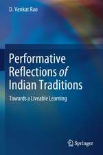 Performative Reflections of Indian Traditions: Towards a Liveable Learning