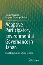 Adaptive Participatory Environmental Governance in Japan: Local Experiences, Global Lessons