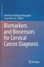 Biomarkers and Biosensors for Cervical Cancer Diagnosis