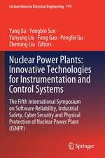 Nuclear Power Plants: Innovative Technologies for Instrumentation and Control Systems: The Fifth International Symposium on Software Reliability, Industrial Safety, Cyber Security and Physical Protection of Nuclear Power Plant (ISNPP)