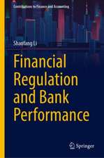 Financial Regulation and Bank Performance