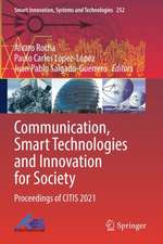 Communication, Smart Technologies and Innovation for Society: Proceedings of CITIS 2021