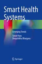 Smart Health Systems: Emerging Trends