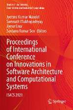 Proceedings of International Conference on Innovations in Software Architecture and Computational Systems: ISACS 2021