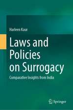 Laws and Policies on Surrogacy: Comparative Insights from India