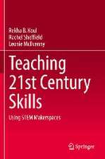 Teaching 21st Century Skills: Using STEM Makerspaces