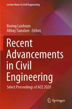 Recent Advancements in Civil Engineering: Select Proceedings of ACE 2020