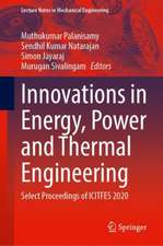 Innovations in Energy, Power and Thermal Engineering : Select Proceedings of ICITFES 2020