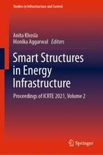 Smart Structures in Energy Infrastructure: Proceedings of ICRTE 2021, Volume 2