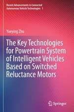 The Key Technologies for Powertrain System of Intelligent Vehicles Based on Switched Reluctance Motors