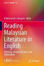 Reading Malaysian Literature in English: Ethnicity, Gender, Diaspora, and Nationalism