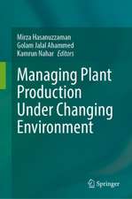 Managing Plant Production Under Changing Environment