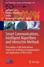 Smart Communications, Intelligent Algorithms and Interactive Methods: Proceedings of 4th International Conference on Wireless Communications and Applications (ICWCA 2020)