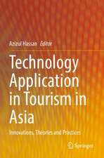 Technology Application in Tourism in Asia: Innovations, Theories and Practices