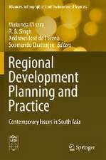 Regional Development Planning and Practice: Contemporary Issues in South Asia