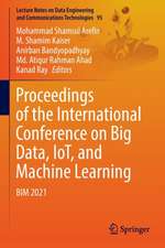 Proceedings of the International Conference on Big Data, IoT, and Machine Learning: BIM 2021