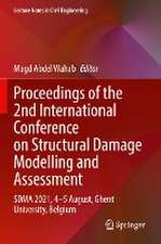 Proceedings of the 2nd International Conference on Structural Damage Modelling and Assessment: SDMA 2021, 4–5 August, Ghent University, Belgium