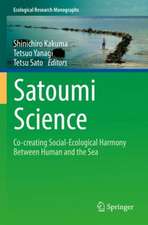 Satoumi Science: Co-creating Social-Ecological Harmony Between Human and the Sea