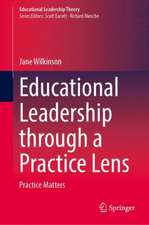 Educational Leadership through a Practice Lens: Practice Matters