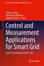 Control and Measurement Applications for Smart Grid: Select Proceedings of SGESC 2021