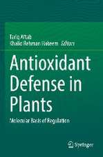 Antioxidant Defense in Plants: Molecular Basis of Regulation