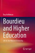 Bourdieu and Higher Education: Life in the Modern University