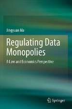 Regulating Data Monopolies: A Law and Economics Perspective