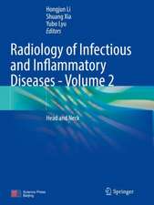 Radiology of Infectious and Inflammatory Diseases - Volume 2: Head and Neck