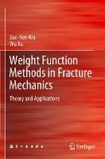 Weight Function Methods in Fracture Mechanics: Theory and Applications