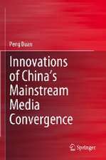 Innovations of China’s Mainstream Media Convergence