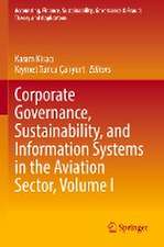 Corporate Governance, Sustainability, and Information Systems in the Aviation Sector, Volume I