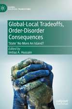 Global-Local Tradeoffs, Order-Disorder Consequences: 'State' No More An Island?