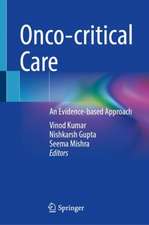 Onco-critical Care: An Evidence-based Approach