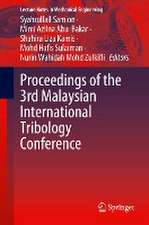 Proceedings of the 3rd Malaysian International Tribology Conference