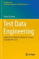 Test Data Engineering: Latent Rank Analysis, Biclustering, and Bayesian Network