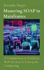 Mastering SOAP in Mainframes