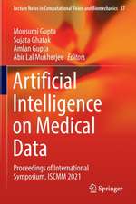 Artificial Intelligence on Medical Data: Proceedings of International Symposium, ISCMM 2021